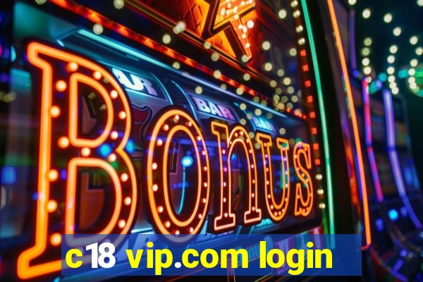 c18 vip.com login