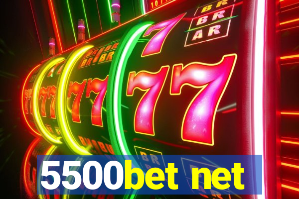 5500bet net