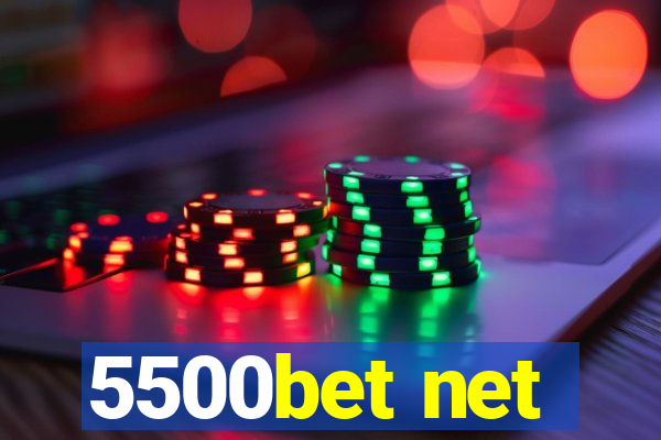 5500bet net