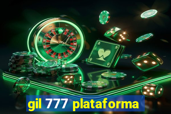 gil 777 plataforma