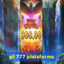 gil 777 plataforma