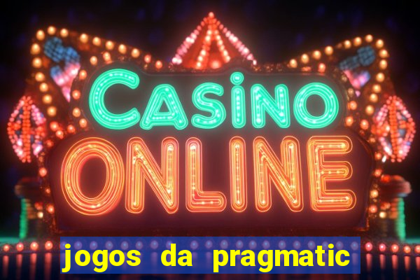 jogos da pragmatic play que mais pagam