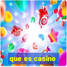 que es casino