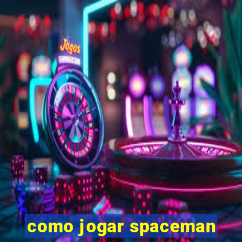 como jogar spaceman