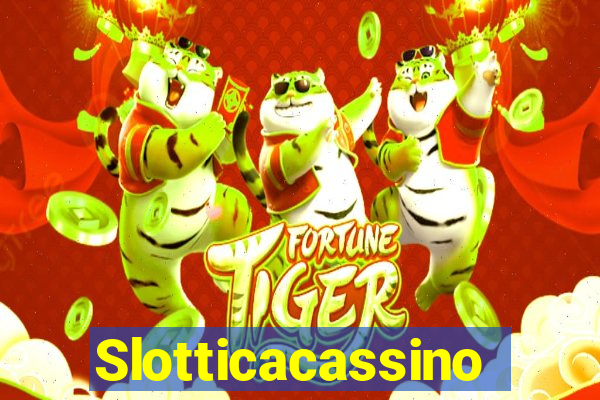 Slotticacassino