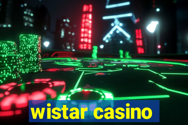 wistar casino