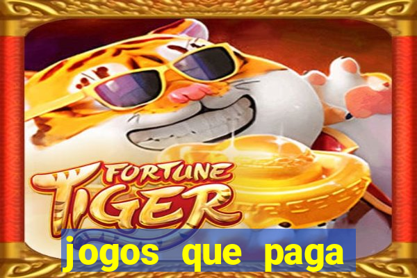 jogos que paga dinheiro de verdade