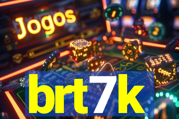 brt7k