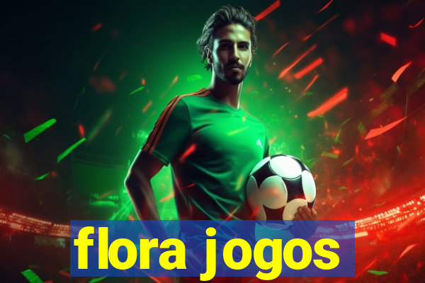 flora jogos