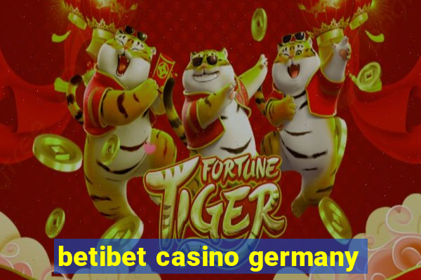 betibet casino germany