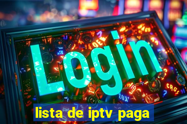 lista de iptv paga