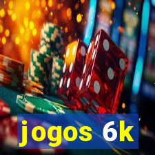 jogos 6k