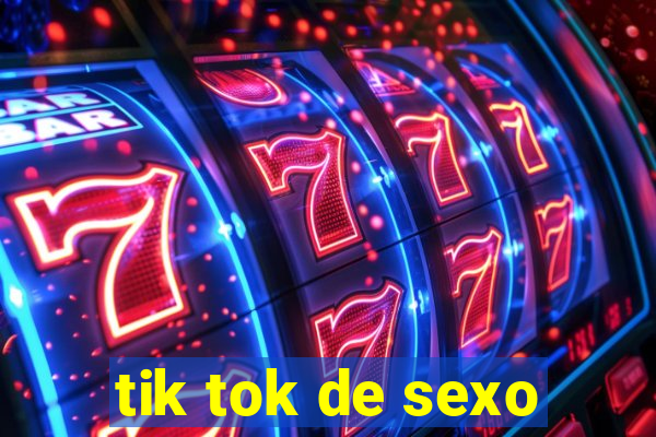 tik tok de sexo