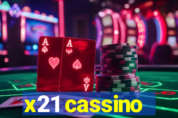 x21 cassino