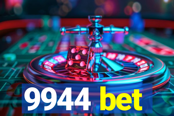 9944 bet