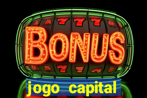 jogo capital download mobile