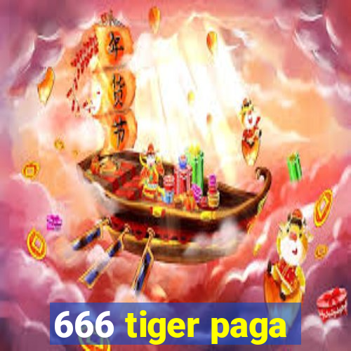 666 tiger paga