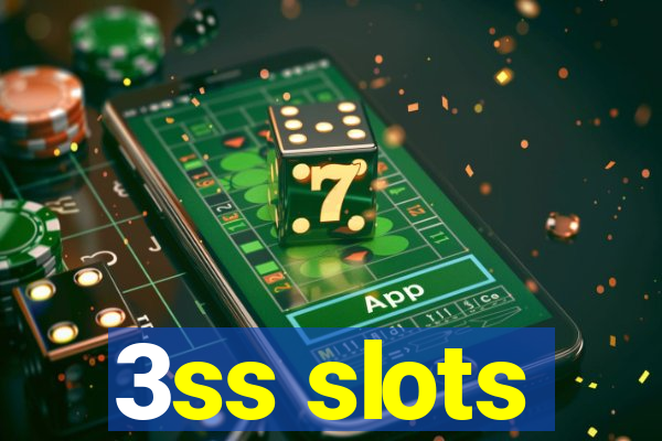 3ss slots