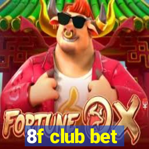 8f club bet