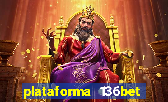 plataforma 136bet paga mesmo