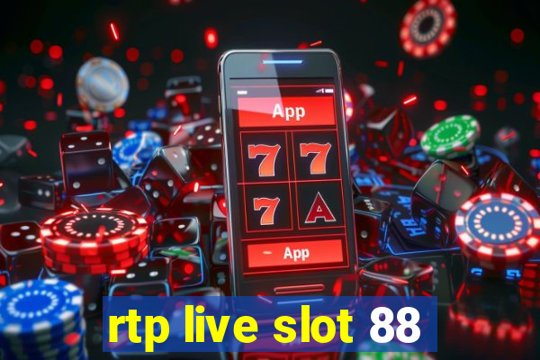 rtp live slot 88