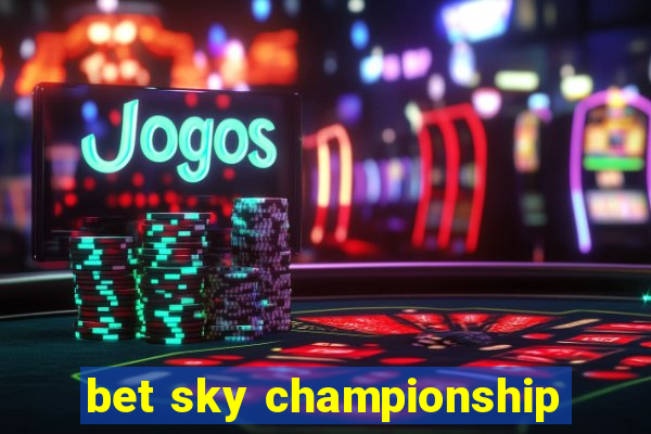 bet sky championship