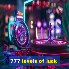 777 levels of luck