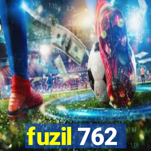 fuzil 762