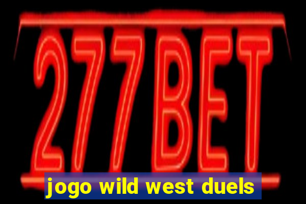 jogo wild west duels