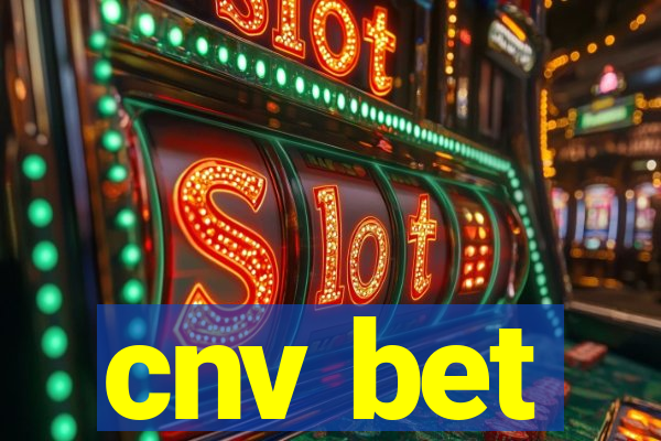 cnv bet