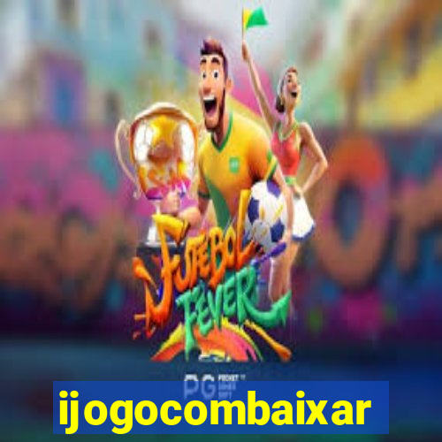 ijogocombaixar