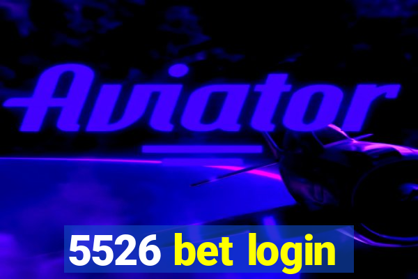 5526 bet login