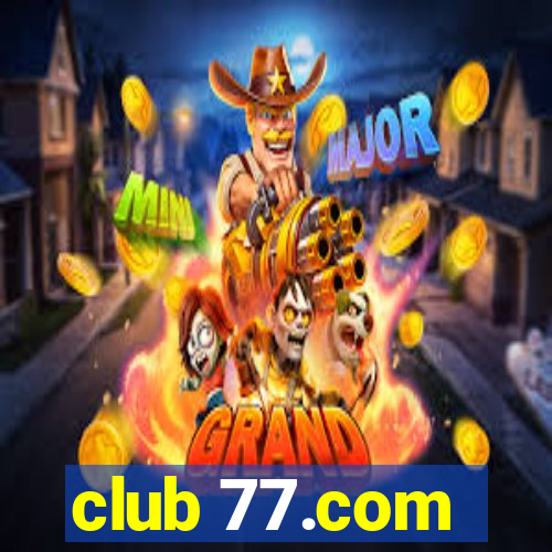 club 77.com