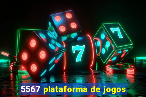 5567 plataforma de jogos