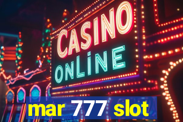 mar 777 slot