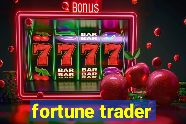 fortune trader