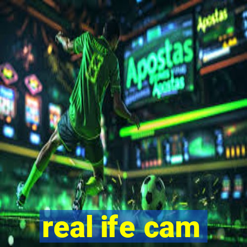 real ife cam