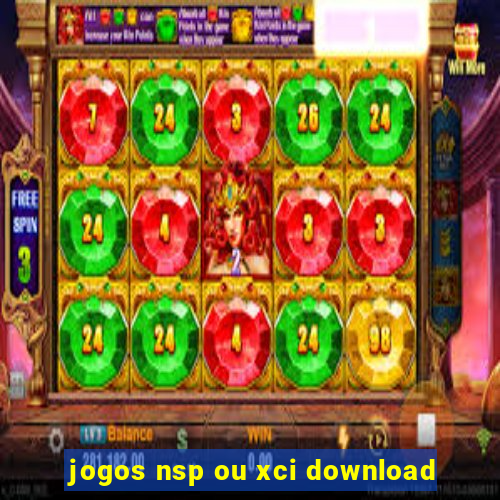 jogos nsp ou xci download