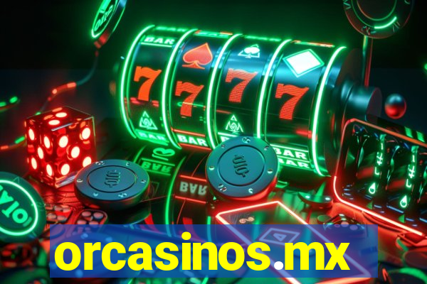 orcasinos.mx