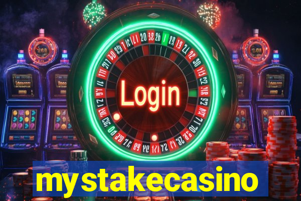 mystakecasino