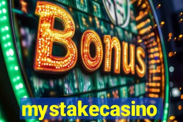 mystakecasino