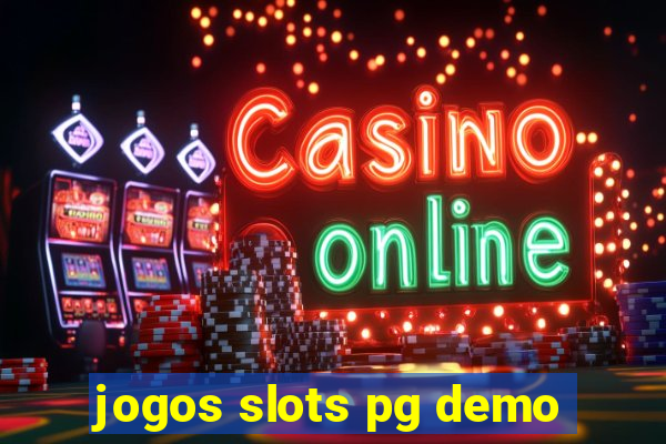 jogos slots pg demo