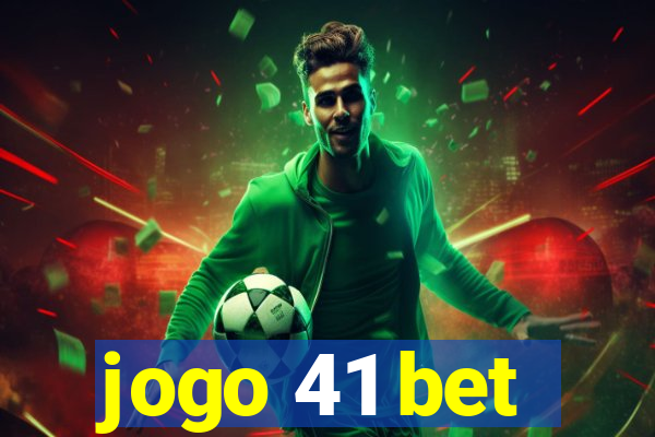 jogo 41 bet