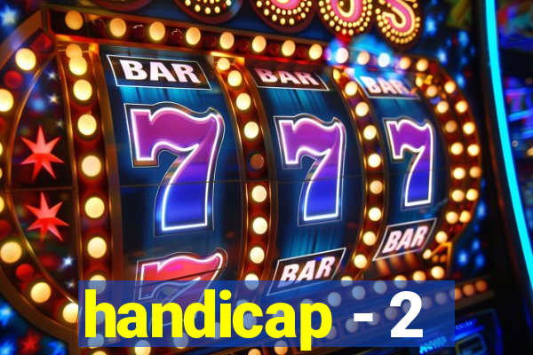 handicap - 2