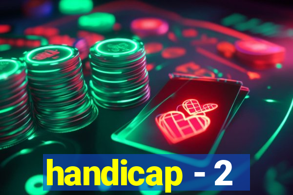 handicap - 2