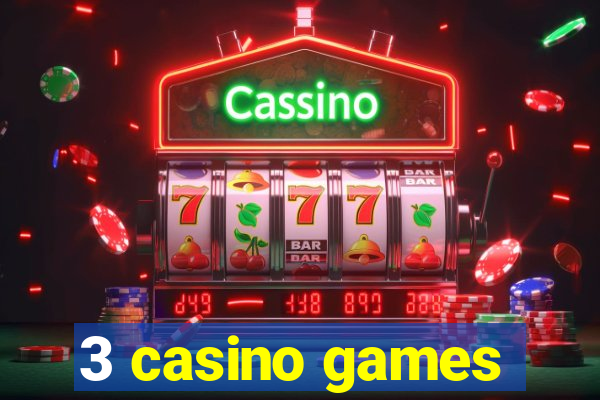 3 casino games