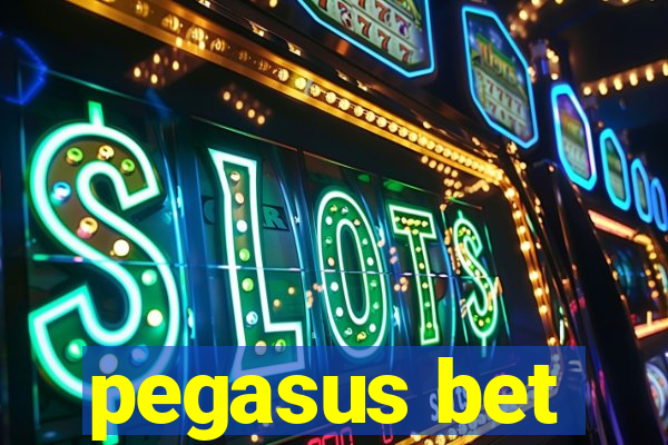 pegasus bet