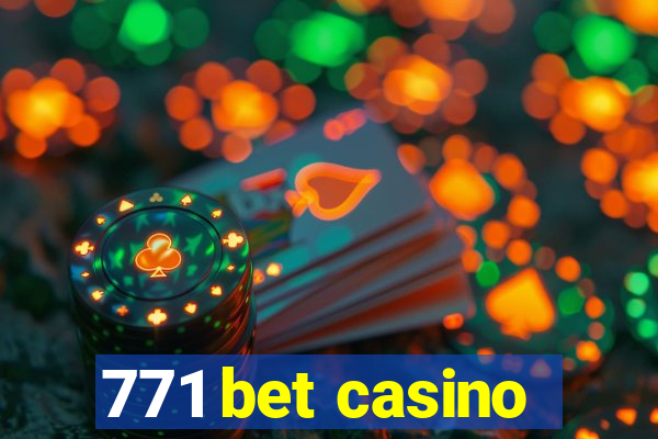 771 bet casino