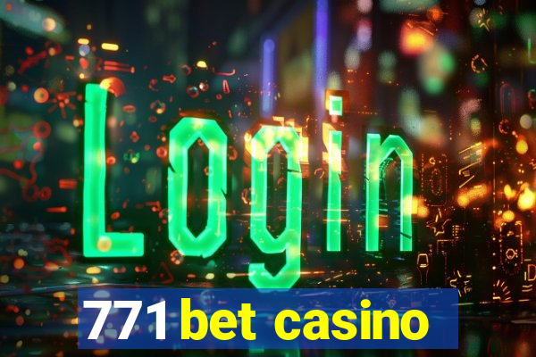 771 bet casino