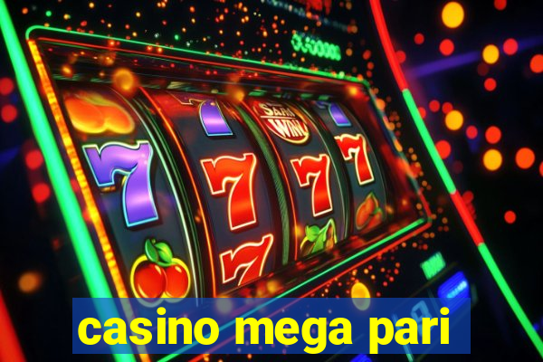 casino mega pari